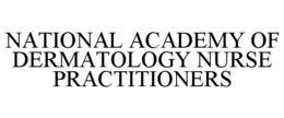 NATIONAL ACADEMY OF DERMATOLOGY NURSE PRACTITIONERS trademark