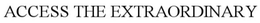 ACCESS THE EXTRAORDINARY trademark