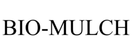BIO-MULCH trademark