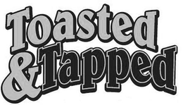 TOASTED & TAPPED trademark