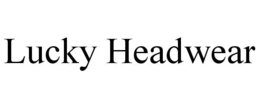 LUCKY HEADWEAR trademark