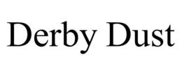 DERBY DUST trademark