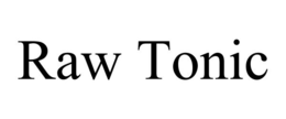 RAW TONIC trademark