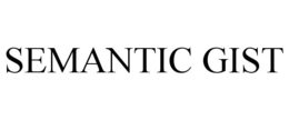 SEMANTIC GIST trademark
