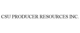 CSU PRODUCER RESOURCES INC. trademark