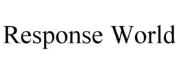 RESPONSE WORLD trademark