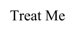 TREAT ME trademark