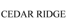 CEDAR RIDGE trademark