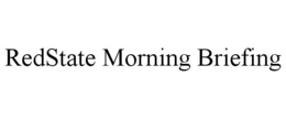 REDSTATE MORNING BRIEFING trademark