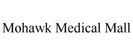 MOHAWK MEDICAL MALL trademark