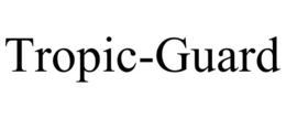 TROPIC-GUARD trademark