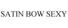 SATIN BOW SEXY trademark