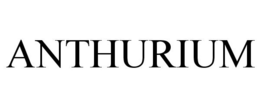 ANTHURIUM trademark