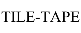 TILE-TAPE trademark