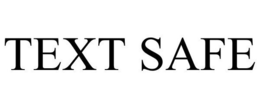 TEXT SAFE trademark