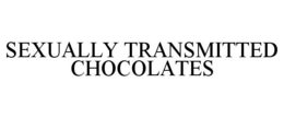 SEXUALLY TRANSMITTED CHOCOLATES trademark