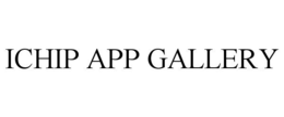 ICHIP APP GALLERY trademark