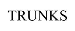 TRUNKS trademark