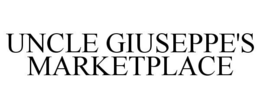 UNCLE GIUSEPPE'S MARKETPLACE trademark