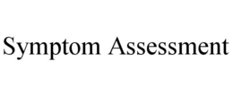 SYMPTOM ASSESSMENT trademark