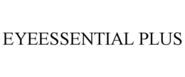 EYEESSENTIAL PLUS trademark