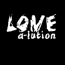 LOVE A-LUTION trademark