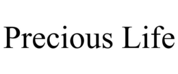 PRECIOUS LIFE trademark