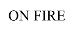 ON FIRE trademark