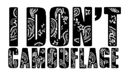 I DON'T CAMOUFLAGE trademark