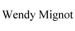 WENDY MIGNOT trademark