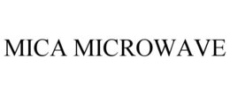 MICA MICROWAVE trademark
