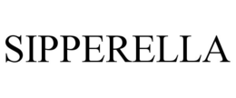 SIPPERELLA trademark