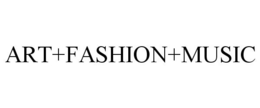 ART+FASHION+MUSIC trademark