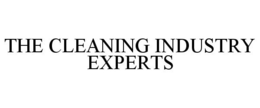 THE CLEANING INDUSTRY EXPERTS trademark