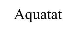 AQUATAT trademark