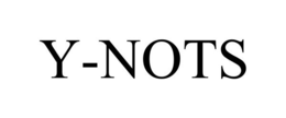 Y-NOTS trademark