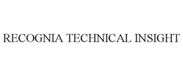 RECOGNIA TECHNICAL INSIGHT trademark