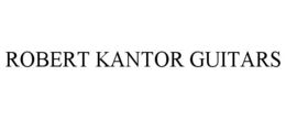 ROBERT KANTOR GUITARS trademark