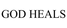 GOD HEALS trademark