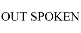 OUT SPOKEN trademark