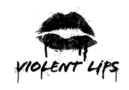 VIOLENT LIPS trademark