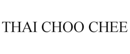 THAI CHOO CHEE trademark