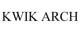 KWIK ARCH trademark
