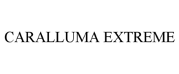CARALLUMA EXTREME trademark