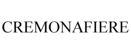 CREMONAFIERE trademark