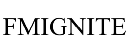 FMIGNITE trademark