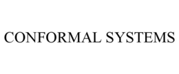 CONFORMAL SYSTEMS trademark