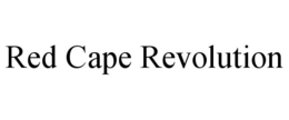 RED CAPE REVOLUTION trademark