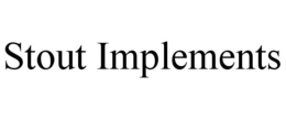 STOUT IMPLEMENTS trademark