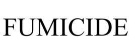 FUMICIDE trademark